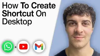Create Whatsapp, YouTube and Gmail Shortcut on Desktop in Computer and Laptop [2025 Full Guide]