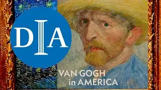 VAN GOGH EXHIBIT AT THE DETROIT INSTITUTE OF ARTS