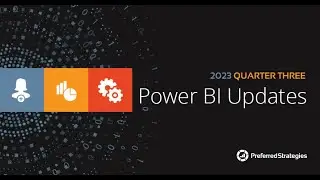 Power BI Updates for Enterprise Analytics: Q3 2023