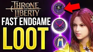Throne and Liberty - FAST ENDGAME LOOT! Best Farming Spots & Methods!