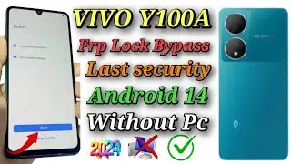 Vivo Y100A Frp Lock Bypass (Android 14) 2024 / All Vivo Frp Unlock Done Android 14,13 Without Pc✅