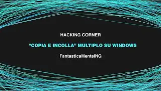 Trucco di Windows: scopri il copia e incolla multiplo (cronologia degli appunti)