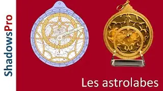L'astrolabe, calculateur astronomique et oeuvre d'art