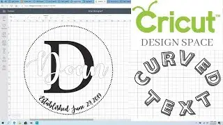 How to Curve Text / Cricut Design Space Tutorial