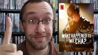 What Happened to Mr. Cha? - A Netflix Review