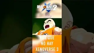 Xenoverse 3 por qué no hay #dbxenoverse2 #xenoverse2 #dragonballzkakarot  #dragonballz #dbzkakarot