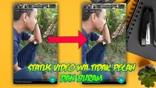 WAJIB COBA!! CARA MEMBUAT STATUS WHATSAPP TIDAK PECAH DI HP ANDROID