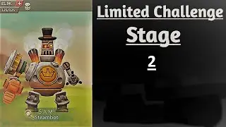 Steambot Limited Challenge Stage 2 | S.A.M. Stage 2 May 2023 - Lords Mobile