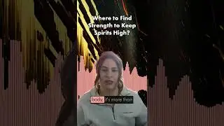 Where to Find Strength to Keep Spirits High
