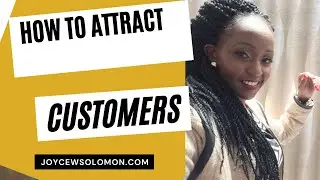 How to ATTRACT Customers NOW - 2021