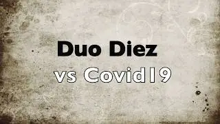 Duo Diez plays Tico Tico  - Covid 19 style