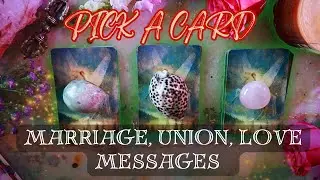 Pick A Card💍🧩Message for Love, Marriage, Your Union 🍒✨Tarot Reading