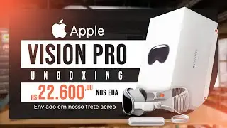 APPLE VISION PRO UNBOXING R$22 600,00 NOS EUA ENVIADO EM NOSSO FRETE AÉREO
