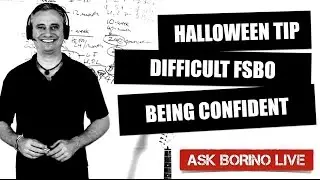 Borino's Real Estate Tips: DIFFICULT FSBO - CONFIDENT SCRIPTS - HALLOWEEN REFERRALS