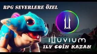 İLLUVİUM | ILV COİN NEDİR ? | NASIL KAZANILIR ? (AÇIK DÜNYA SEVERLERE ÖZEL)