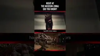 Did you know THIS about NIGHT AT THE MUSEUM (2006)? Part Two