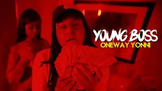 OneWay Yonni - Young Boss 