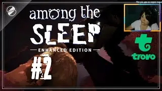 Among the sleep #2 Финал. (Прохождение на стримах)