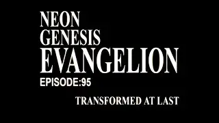Dragon Ball Z: Evangelion Intro - A Cruel Angel's Thesis