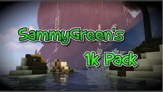 SammyGreen's 1k Pack (Read Desc)