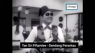 Tan Sri P.Ramlee - Dendang Perantau