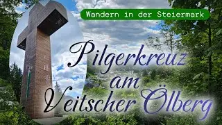 Discover Styria: A dreamlike hike to the pilgrims' cross