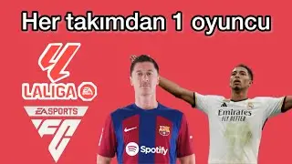 EA FC 24 LALİGA’DAKİ  HER TAKIMDAN 1 OYUNCU ALMA REBUİLD CHALLENGE / KARİYER MODU