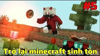 Trở lại minecraft sinh tồn #5 | phiên bản 1 14 4 [HIEUTNT1972]