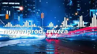 nowenprod, mvrza – HASSLE