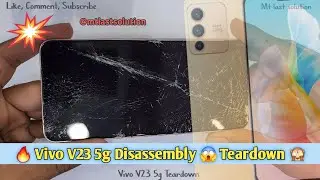 🔥 Vivo V23 5g  Disassembly 😱 Teardown Repair 🙈 | Display & Back Glass Change 🤷‍♂️