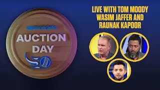 Auction day LIVE - With Tom Moody and Wasim Jaffer