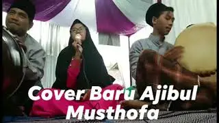 HADROH AJIBUL MUSTHOFA - YA HANANA
