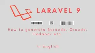 How to generate Barcode, Qrcode, Codabar in Laravel 9 (English)