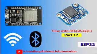 17 Time with RTC(DS3231) by using ESP32 Arduino