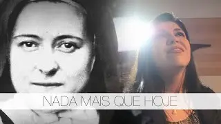 Nada Mais que Hoje - Interp. Fátima Souza