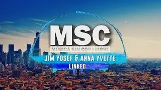 LINKED - JIM YOSEF & ANNA YVETTE | MSC NCS | MÚSICA GRATIS @HundsvartJarva