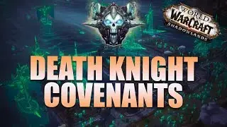 NEW! DK Covenant Abilities Revealed - Shadowlands