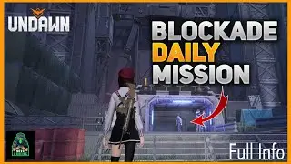 Undawn: Blockade Guide🔥😵|| Undawn|| Nova Gaming