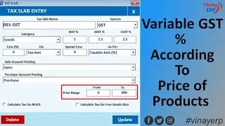 How to Manage Variable GST %  On Price Of Product as Per Tax Slab Rate. 