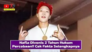 MENGHINDARI WAJIB MILITER, NAFLA DIHUKUM 2 TAHUN PERCOBAAN