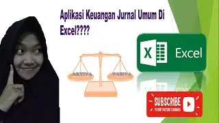 Tutorial SIMPEl membuat APLIKASI keuangan JURNAL UMUM menggunakan Ms Excel !!! Spreadsheet