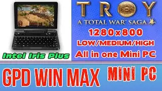 GPD WIN MAX A Total War Saga Troy Mini PC Intel Core i5-1035G7 Intel Iris Plus 940