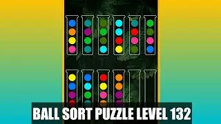 Ball Sorting Puzzle Game Level 132 | Ball Sort Puzzle Level 132 | GamingOn