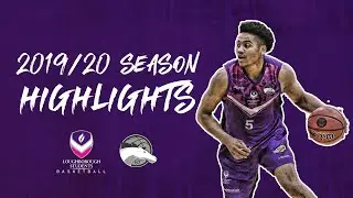 Loughborough Men's Basketball Highlights 2019/20