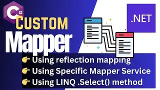 Custom Object Mapper in ASP.NET Core | Reflection Mapping | CRUD | EF | Code First | C#