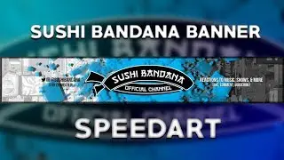 [SPEEDART] Sushi Bandana Youtube Banner