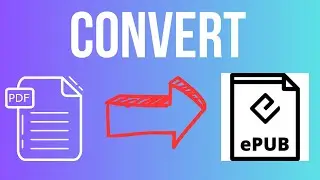 How to Convert PDF to EPUB (2024)