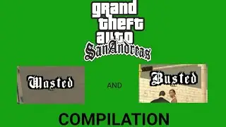 GTA San Andreas - WASTED & BUSTED Compilation #2 (NO COPYRIGHT)