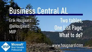 Two tables, one List Page, what to do in AL and Business Central