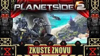 Zkuste znovu! Planetside 2